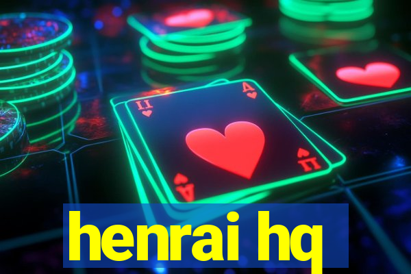 henrai hq